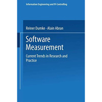 Software Measurement: Current Trends in Research and Practice [Paperback]