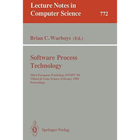 Software Process Technology: Third European Workshop, EWSPT '94, Villard de Lans [Paperback]