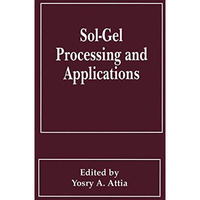 Sol-Gel Processing and Applications [Paperback]