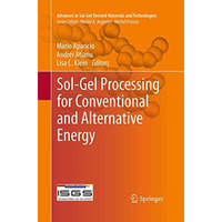 Sol-Gel Processing for Conventional and Alternative Energy [Paperback]