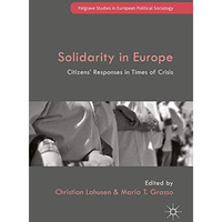 Solidarity in Europe: Citizens' Responses in Times of Crisis [Hardcover]