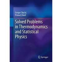 Solved Problems in Thermodynamics and Statistical Physics [Hardcover]