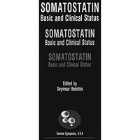 Somatostatin: Basic and Clinical Status [Paperback]