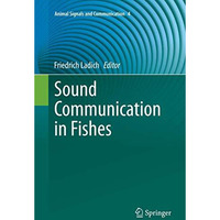 Sound Communication in Fishes [Paperback]