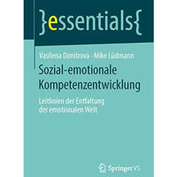 Sozial-emotionale Kompetenzentwicklung: Leitlinien der Entfaltung der emotionale [Paperback]