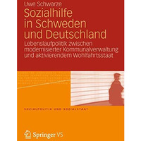 Sozialhilfe in Schweden und Deutschland: Lebenslaufpolitik zwischen modernisiert [Paperback]