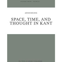 Space, Time, and Thought in Kant [Hardcover]