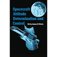 Spacecraft Attitude Determination and Control [Paperback]