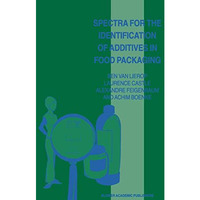 Spectra for the Identification of Additives in Food Packaging [Paperback]