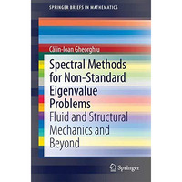 Spectral Methods for Non-Standard Eigenvalue Problems: Fluid and Structural Mech [Paperback]