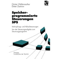 Speicherprogrammierte Steuerungen SPS: Verkn?pfungs- und Ablaufsteuerungen Von d [Paperback]