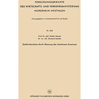 Spektralanalyse durch Messung des Interferenz-Kontrasts [Paperback]