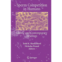 Sperm Competition in Humans: Classic and Contemporary Readings [Paperback]