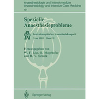 Spezielle Anaesthesieprobleme: Zentraleurop?ischer Anaesthesiekongre? Graz 1985  [Paperback]