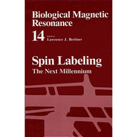 Spin Labeling: The Next Millennium [Paperback]