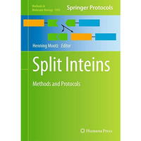 Split Inteins: Methods and Protocols [Hardcover]