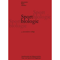 Sportbiologie: Lehrbuch f?r Sportlehrer und Trainer [Paperback]