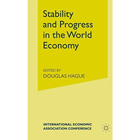 Stability and Progress in the World Economy [Paperback]