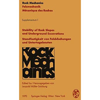 Stability of Rock Slopes and Underground Excavations / Standfestigkeit von Felsb [Paperback]