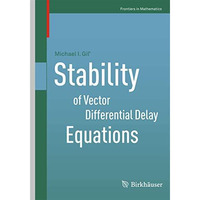 Stability of Vector Differential Delay Equations [Paperback]