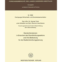 Standorttendenzen in Branchen des Dienstleistungssektors und ihre Bedeutung f?r  [Paperback]