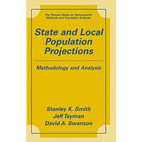 State and Local Population Projections: Methodology and Analysis [Hardcover]