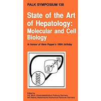 State of the Art of Hepatology: Molecular and Cell Biology [Hardcover]