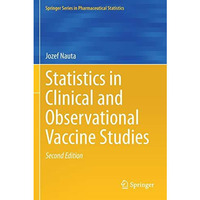 Statistics in Clinical and Observational Vaccine Studies [Paperback]