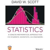 Statistics: A Concise Mathematical Introduction for Students, Scientists, and En [Paperback]