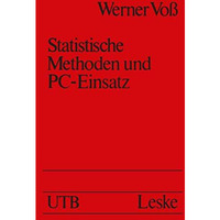 Statistische Methoden und PC-Einsatz [Paperback]