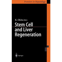 Stem Cell and Liver Regeneration [Hardcover]