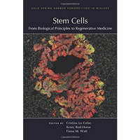 Stem Cells: From Biological Principles to Regenerative Medicine [Hardcover]