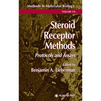 Steroid Receptor Methods: Protocols and Assays [Paperback]