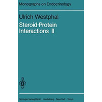 Steroid-Protein Interactions II [Paperback]