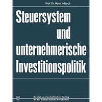 Steuersystem und unternehmeriesche Investitionspolitik [Paperback]