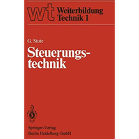 Steuerungstechnik: Einf?hrung, Steuerungsstrukturen, Steuerungstechniken [Paperback]