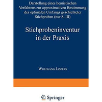 Stichprobeninventur in der Praxis: Darstellung eines heuristischen Verfahrens zu [Paperback]