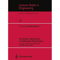 Stochastic Approaches in Earthquake Engineering: U.S.-Japan Joint Seminar, May 6 [Paperback]