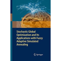 Stochastic Global Optimization and Its Applications with Fuzzy Adaptive Simulate [Hardcover]