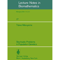 Stochastic Problems in Population Genetics [Paperback]