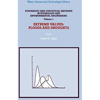 Stochastic and Statistical Methods in Hydrology and Environmental Engineering: E [Paperback]