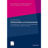 Strafverhalten von Konsumenten: Antezedenzien, Motive und Konsequenzen bei Unter [Paperback]