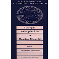 Strategies and Applications in Quantum Chemistry: From Molecular Astrophysics to [Paperback]