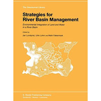 Strategies for River Basin Management: Environmental Integration of Land and Wat [Hardcover]