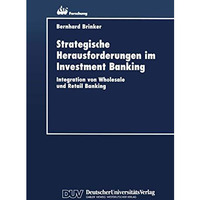 Strategische Herausforderungen im Investment Banking: Integration von Wholesale  [Paperback]