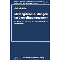 Strategische Leistungen im Umweltmanagement: Ein Ansatz zur Sicherung der Lebens [Paperback]