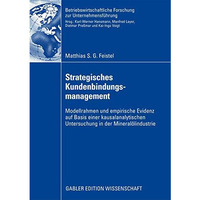 Strategisches Kundenbindungsmanagement: Modellrahmen und empirische Evidenz auf  [Paperback]