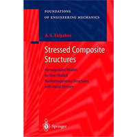 Stressed Composite Structures: Homogenized Models for Thin-Walled Nonhomogeneous [Hardcover]