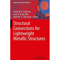 Structural Connections for Lightweight Metallic Structures [Paperback]