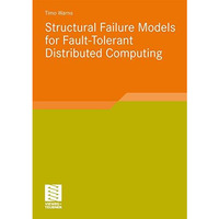 Structural Failure Models for Fault-Tolerant Distributed Computing [Paperback]